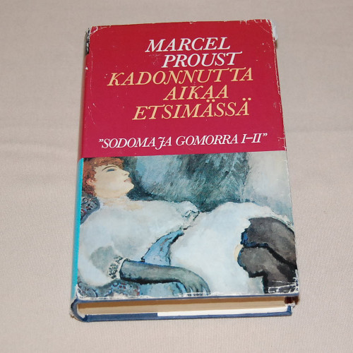 Marcel Proust Kadonnutta aikaa etsimässä (7) Sodoma ja Gomorra I-II